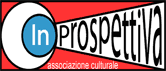 Associazione Culturale InProspettiva Associazione Culturale InProspettiva